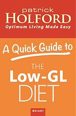 Télécharger le livre :  A Quick Guide to the Low-GL Diet