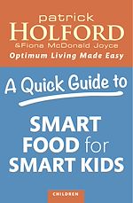 Télécharger le livre :  A Quick Guide to Smart Food for Smart Kids