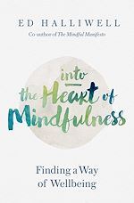 Download this eBook Into the Heart of Mindfulness