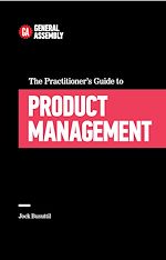 Download this eBook The Practitioner's Guide To Product Management