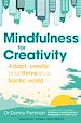 Télécharger le livre :  Mindfulness for a More Creative Life