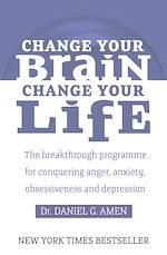 Télécharger le livre :  Change Your Brain, Change Your Life