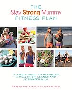 Download this eBook The Stay Strong Mummy Fitness Plan