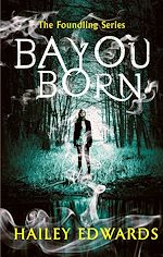 Télécharger le livre :  Bayou Born