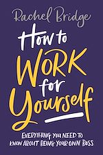 Télécharger le livre :  How to Work for Yourself