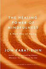 Télécharger le livre :  The Healing Power of Mindfulness