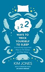 Télécharger le livre :  222 Ways to Trick Yourself to Sleep