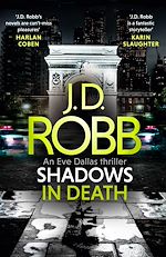 Télécharger le livre :  Shadows in Death: An Eve Dallas thriller (Book 51)