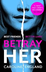 Télécharger le livre :  Betray Her