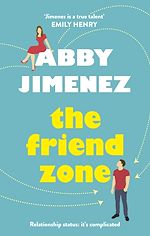 Télécharger le livre :  The Friend Zone: the most hilarious and heartbreaking romantic comedy