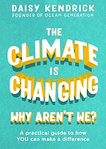 Download this eBook The Climate is Changing, Why Aren't We?