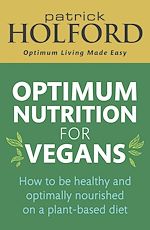 Download this eBook Optimum Nutrition for Vegans