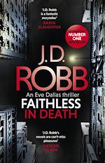 Télécharger le livre :  Faithless in Death: An Eve Dallas thriller (Book 52)