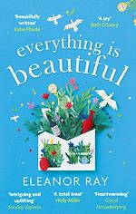 Télécharger le livre :  Everything is Beautiful:  'the most uplifting book of the year' Good Housekeeping