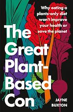 Télécharger le livre :  The Great Plant-Based Con
