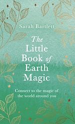 Télécharger le livre :  The Little Book of Earth Magic