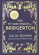 Télécharger le livre :  The Wit and Wisdom of Bridgerton: Lady Whistledown's Official Guide