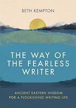 Télécharger le livre :  The Way of the Fearless Writer