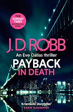 Télécharger le livre :  Payback in Death: An Eve Dallas thriller (In Death 57)