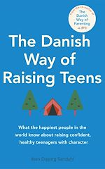 Télécharger le livre :  The Danish Way of Raising Teens