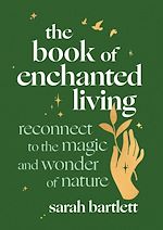 Télécharger le livre :  The Book of Enchanted Living