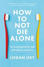 Télécharger le livre :  How to Not Die Alone