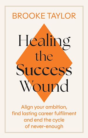 Download the eBook: Healing the Success Wound