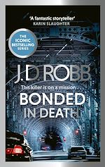 Télécharger le livre :  Bonded in Death: An Eve Dallas thriller (In Death 60)