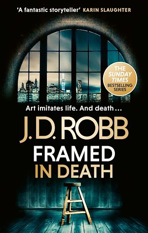 Téléchargez le livre :  Framed In Death: An Eve Dallas thriller (In Death 61)