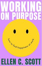 Télécharger le livre :  Working on Purpose