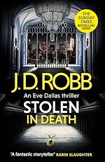 Télécharger le livre :  Stolen in Death: An Eve Dallas thriller (In Death 62)