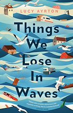 Télécharger le livre :  Things We Lose in Waves