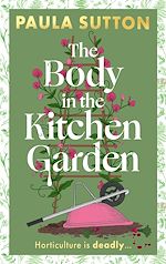 Télécharger le livre :  The Body in the Kitchen Garden