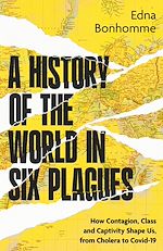 Download this eBook A History of the World in Six Plagues
