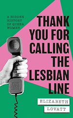 Download this eBook Thank You For Calling the Lesbian Line