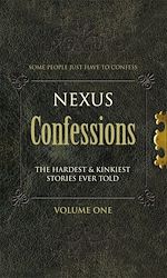 Download this eBook Nexus Confessions: Volume One