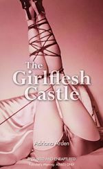 Download this eBook The Girlflesh Castle