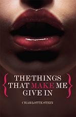 Download this eBook The Things That Make Me Give In