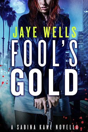 Download the eBook: Fool's Gold: A Sabina Kane Novella