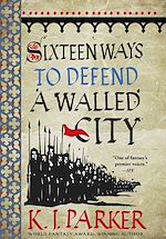 Télécharger le livre :  Sixteen Ways to Defend a Walled City