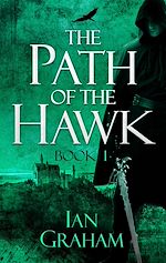 Télécharger le livre :  The Path of the Hawk: Book One