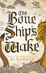 Télécharger le livre :  The Bone Ship's Wake