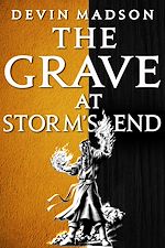 Télécharger le livre :  The Grave at Storm's End