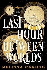 Download this eBook The Last Hour Between Worlds