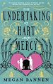 Télécharger le livre :  The Undertaking of Hart and Mercy
