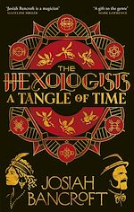 Télécharger le livre :  The Hexologists: A Tangle of Time