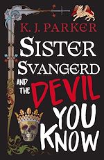 Télécharger le livre :  Sister Svangerd and the Devil You Know