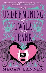 Télécharger le livre :  The Undermining of Twyla and Frank