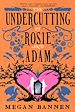 Télécharger le livre :  The Undercutting of Rosie and Adam