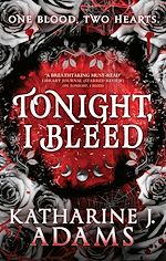 Télécharger le livre :  Tonight, I Bleed